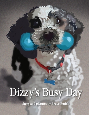 Dizzy's Busy Day 1946886084 Book Cover