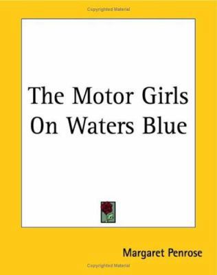 The Motor Girls On Waters Blue 1419174673 Book Cover