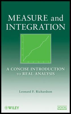 Measure and Integration: A Concise Introduction... 047025954X Book Cover