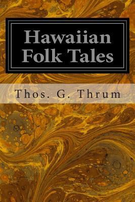 Hawaiian Folk Tales: A Collection of Native Leg... 1497304024 Book Cover