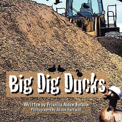 Big Dig Ducks 1957582022 Book Cover