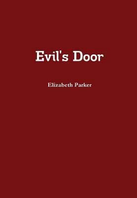 Evil's Door 1312127600 Book Cover