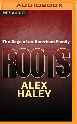 Roots: The Saga of an American Family B0BTVJH3XF Book Cover
