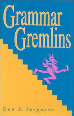 Grammar Gremlins 0944435327 Book Cover
