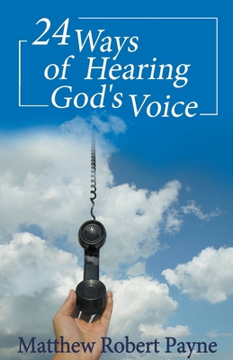 24 Ways of Hearing God's Voice B0BXY654QT Book Cover
