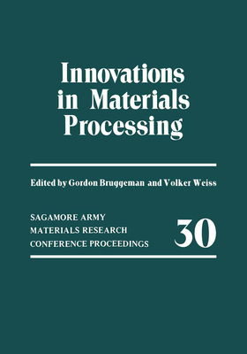 Innovations in Materials Processing 0306418398 Book Cover