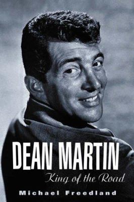 Dean Martin : King of the Road 1861057628 Book Cover