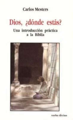 Dios, ¿dónde estás?: Una introducción práctica ... [Spanish] 8471518287 Book Cover
