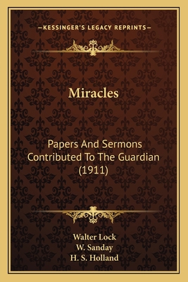 Miracles: Papers And Sermons Contributed To The... 1163889660 Book Cover
