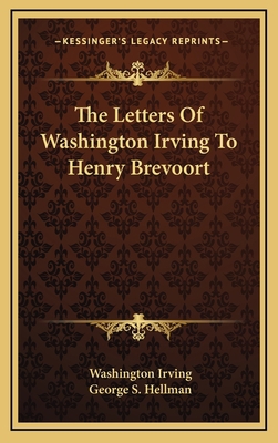 The Letters Of Washington Irving To Henry Brevoort 1163445878 Book Cover