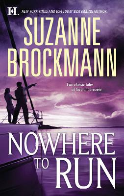 Nowhere to Run: An Anthology 0373774710 Book Cover