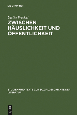 Zwischen Häuslichkeit und Öffentlichkeit [German] 348435061X Book Cover