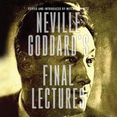 Neville Goddard's Final Lectures: Library Edition            Book Cover