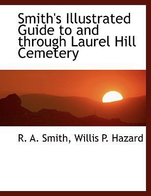 Smith's Illustrated Guide to and Through Laurel... 1140473972 Book Cover