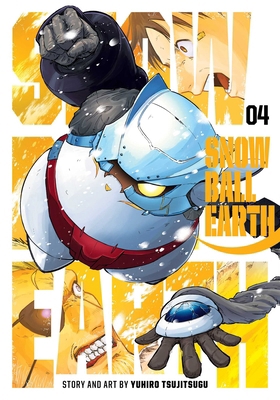 Snowball Earth, Vol. 4 1974751643 Book Cover