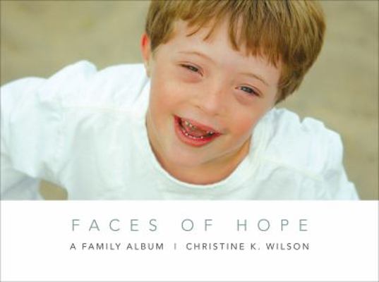 Faces of Hope: A Family Album 1617390828 Book Cover