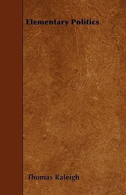Elementary Politics 1445556804 Book Cover