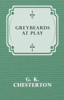 Greybeards at Play 1447467760 Book Cover