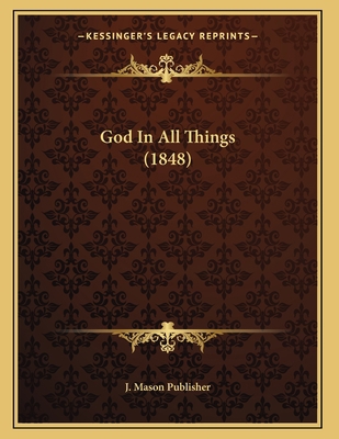 God In All Things (1848) 1166910342 Book Cover