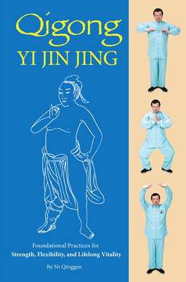 Qigong: Yi Jin Jing: Foundational Practices for... 1632880725 Book Cover