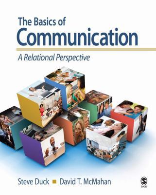 The Basics of Communication: A Relational Persp... 1412941539 Book Cover