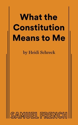 What the Constitution Means to Me 0573709378 Book Cover