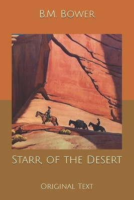 Starr, of the Desert: Original Text B0858VQXY6 Book Cover