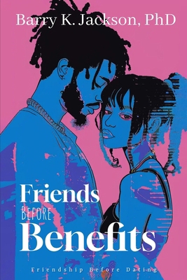 Friends Before Benefits: Friendship Before Dating B0DMFGQWTS Book Cover