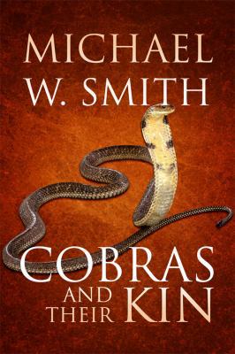 Cobras and Their Kin 1434900886 Book Cover