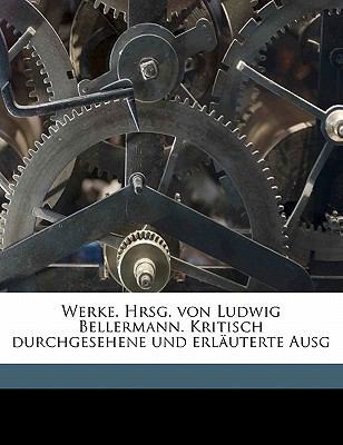 Werke. Hrsg. Von Ludwig Bellermann. Kritisch Du... [German] 117230355X Book Cover