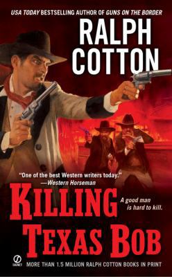 Killing Texas Bob 0451222563 Book Cover