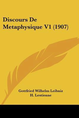 Discours De Metaphysique V1 (1907) [French] 116087476X Book Cover