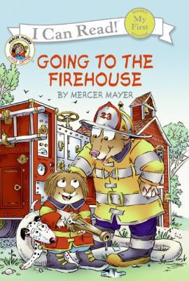 Little Critter: Going to the Firehouse 006083546X Book Cover