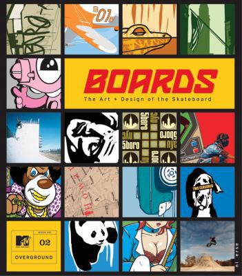 Boards: The Art and Design of the Skateboard 0613925998 Book Cover