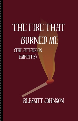 The Fire That Burned Me B0CT48HWP9 Book Cover