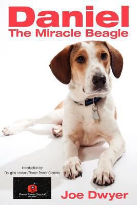 Daniel the Miracle Beagle 1457512300 Book Cover