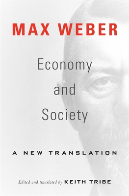 Economy and Society: A New Translation 0674916549 Book Cover