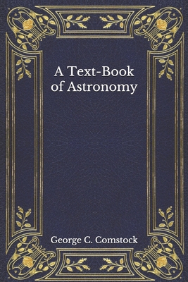 A Text-Book of Astronomy B08MN4P3HZ Book Cover
