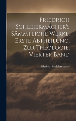 Friedrich Schleiermacher's sämmtliche Werke, Er... [German] 1020542500 Book Cover