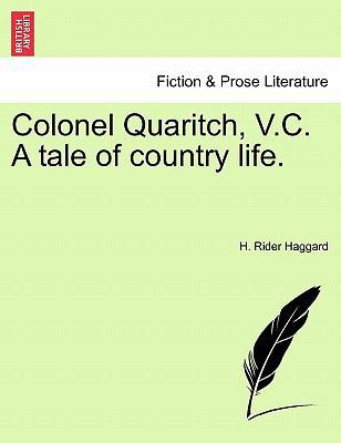 Colonel Quaritch, V.C. a Tale of Country Life. ... 1241596735 Book Cover