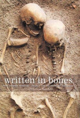 Written in Bones: How Human Remains Unlock the ... 1552976599 Book Cover