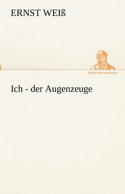 Ich - der Augenzeuge [German] 3842417608 Book Cover