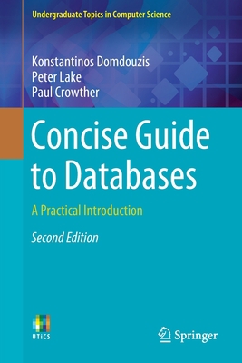 Concise Guide to Databases: A Practical Introdu... 3030422232 Book Cover