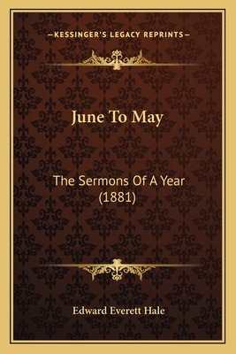 June To May: The Sermons Of A Year (1881) 1166975193 Book Cover