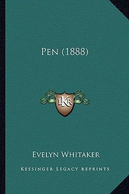 Pen (1888) 1164127497 Book Cover