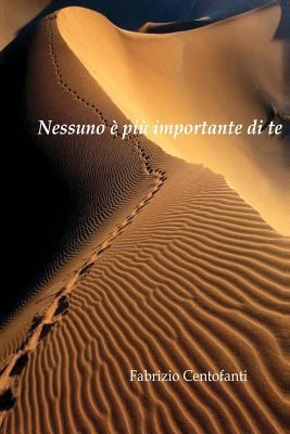 Nessuno è più importante di te [Italian] 1468110292 Book Cover