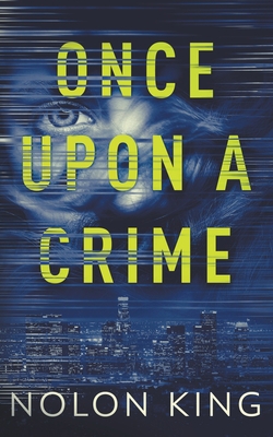 Once Upon A Crime B09MNWZZP8 Book Cover