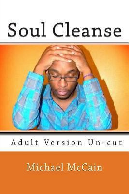 Soul Cleanse: The Spilled Ink Experience 1479263958 Book Cover