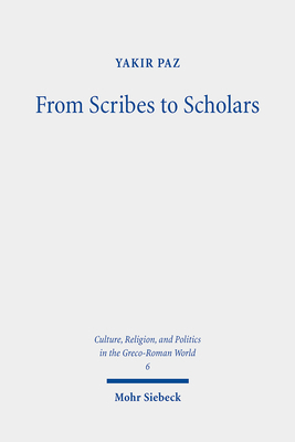 From Scribes to Scholars: Rabbinic Biblical Exe... 3161616308 Book Cover