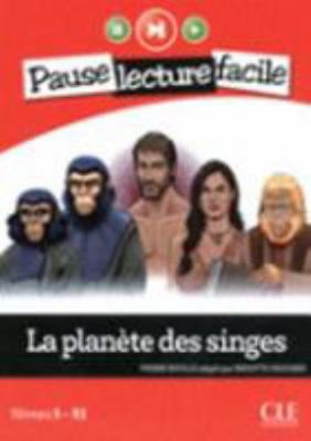 La planète des singes - Niveau 5-B1 - Pause lec... [French] 2090313420 Book Cover